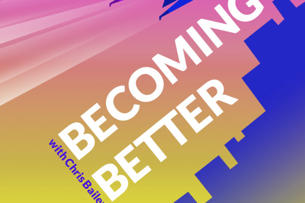 Becoming Better Episode 0: A Pitch for Your Time and Attention
